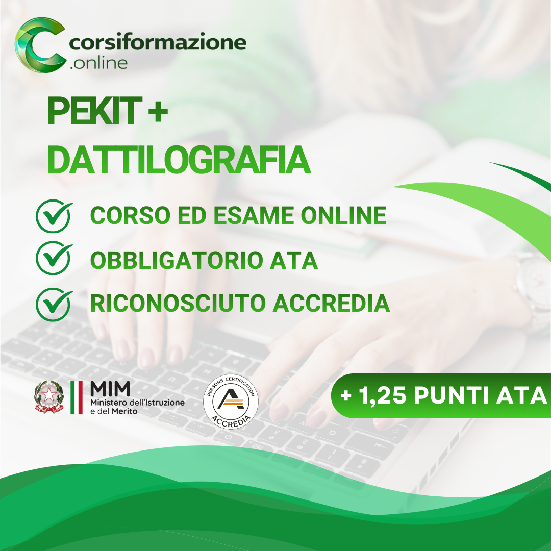 Corso di Dattilografia riconosciuto MIM + Certificazione informatica PEKIT EXPERT riconosciuta ACCREDIA