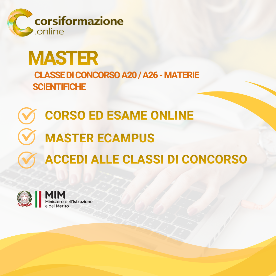 Master Classe di Concorso A20 / A26 - Materie Scientifiche